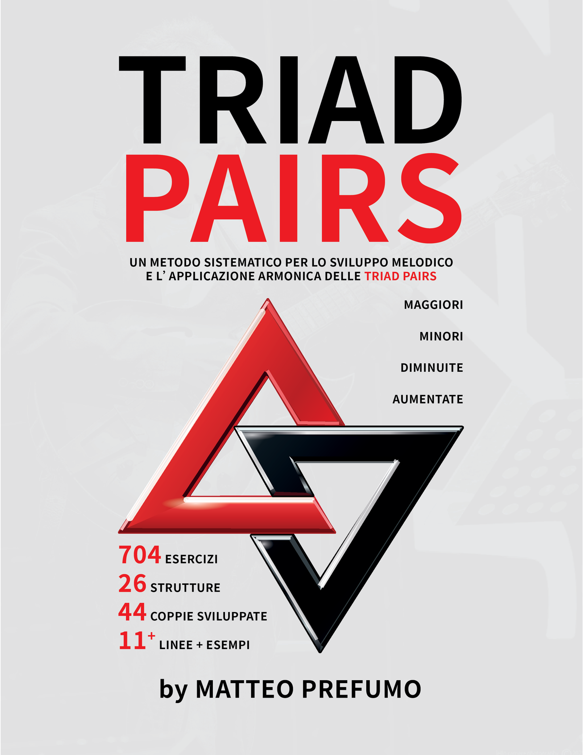 Triad Pairs - Un Metodo Sistematico per lo Sviluppo Melodico e l'Applicazione Armonica delle Triad Pairs